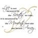 Moments that take Our Breath Away, Wall lettering decal