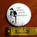 frank mccourt quote alt version (2.25-in magnet pinback button badge keychain bottle opener pocket mirror)