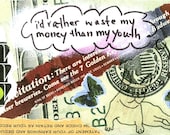 Postcard: I'd rather waste my money than my youth (5-pack)
