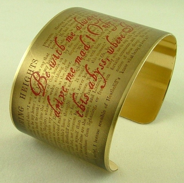 Book Quote Brass Cuff Bracelet - Emily Bronte's Wuthering Heights - Be With Me Always