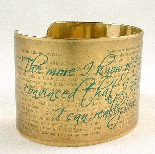 Jane Austen Sense and Sensibility Literary Brass Bracelet Cuff A Man Whom I Can Really Love
