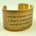 Oscar Wilde English Literature Quote Jewelry - I am so clever - Brass Cuff Bracelet