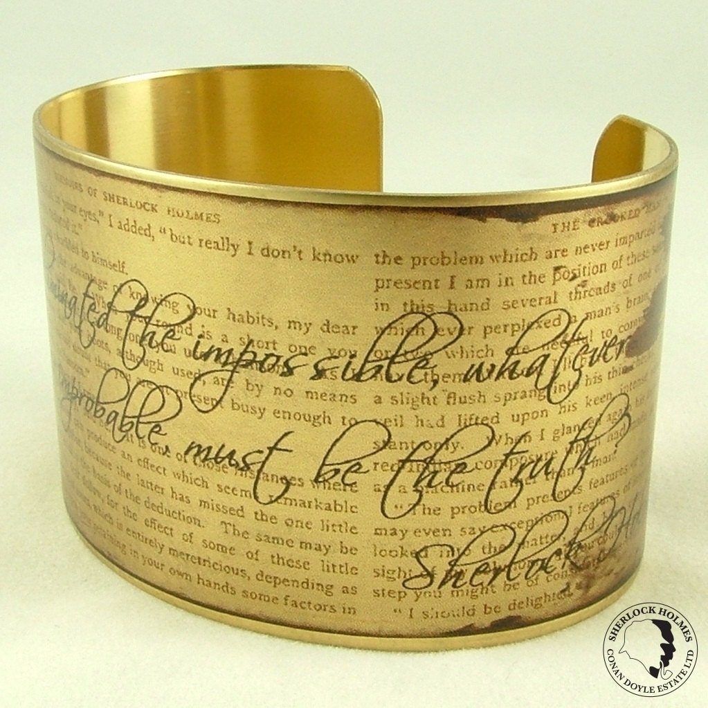 Sleuthing Sherlock Holmes Story - The Impossible and Improbable - Literary Quote Brass Cuff