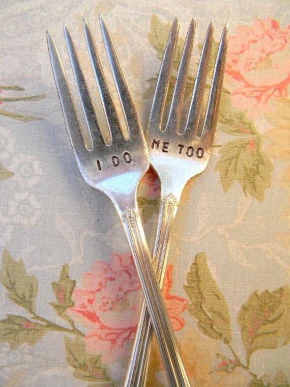 I Do Me Too Forks. Hand Stamped Vintage Wedding Fork Set