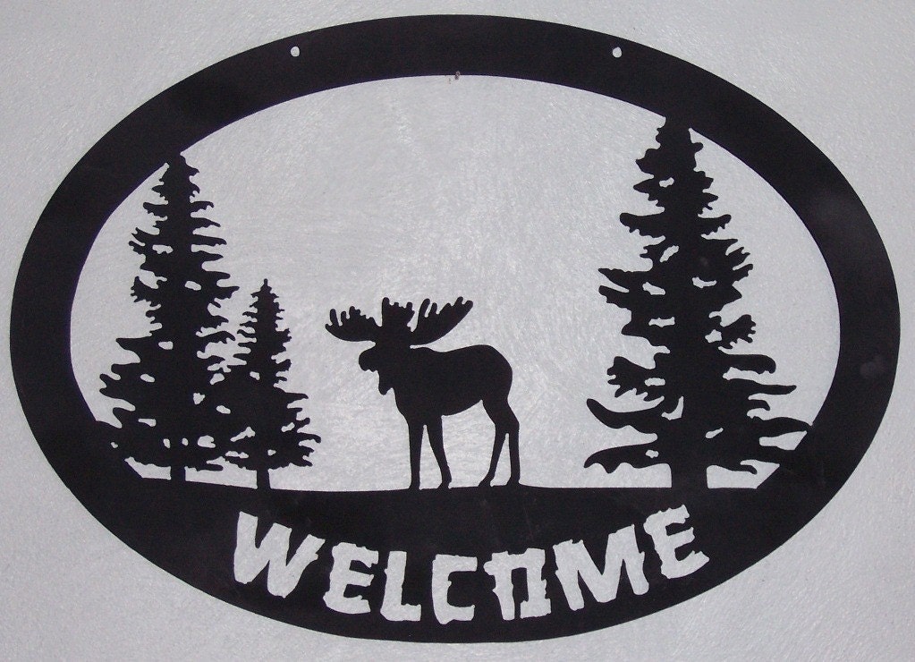 Moose Welcome Sign