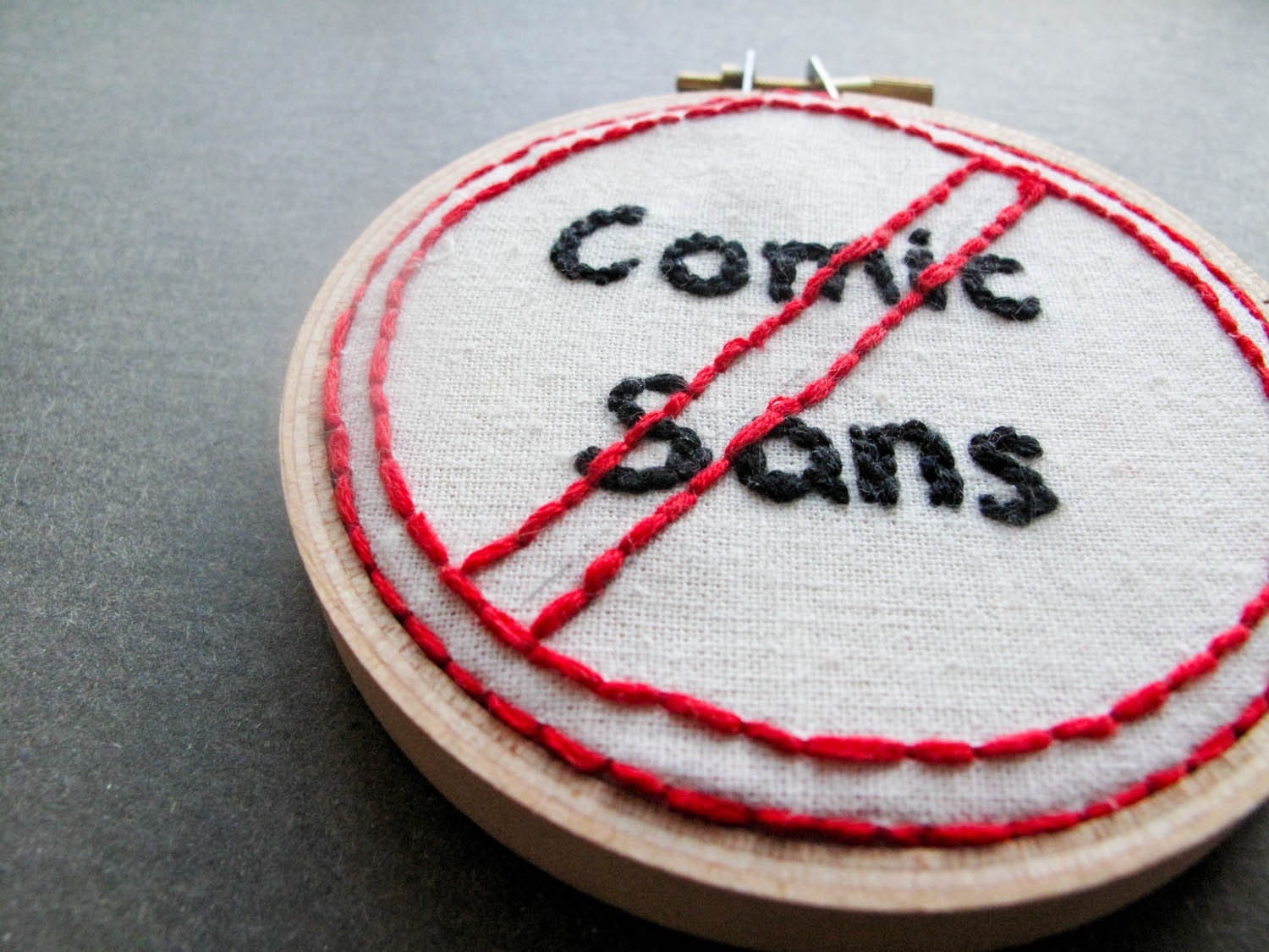 No Comic Sans - Handmade Embroidery Wall Art - MADE TO ORDER