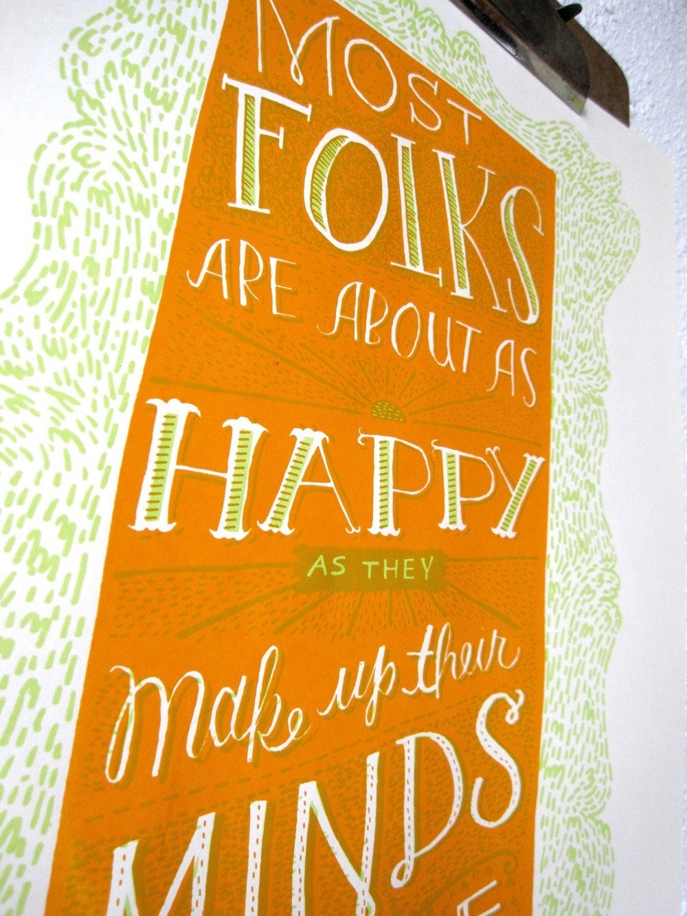 Most Folks Are About As Happy As They Make Up Their Minds To Be - Orange Hat