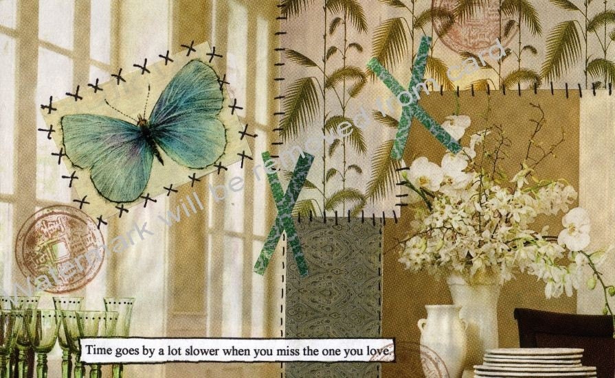 Card - Time goes by a lot slower when you miss the one you love.