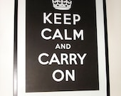 Keep Calm and Carry On (EBONY BLACK) 16 x 23 Printed on Recycled Paper