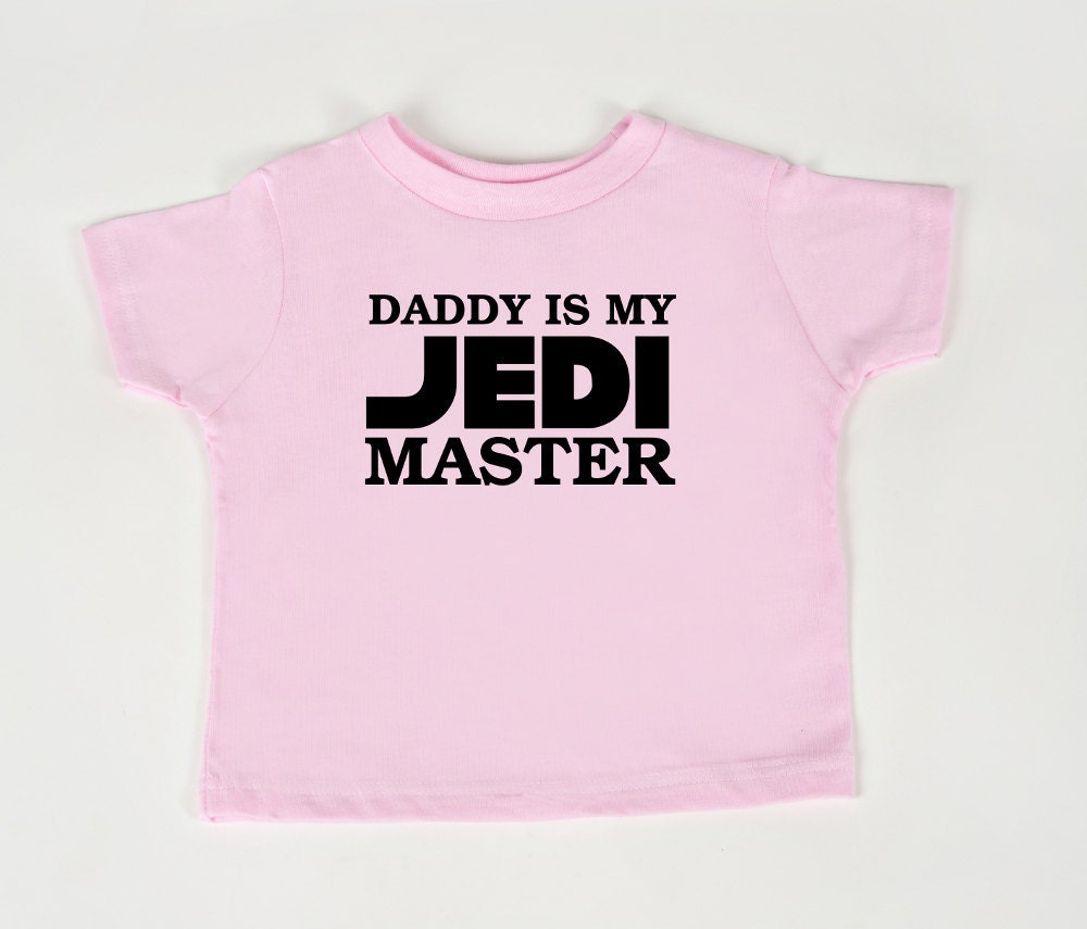 Daddy is my Jedi Master toddler shirt Star Wars t-shirt