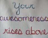 Your Awesomeness, hand embroidered art