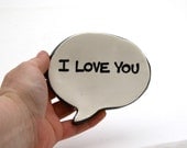 Trinket Dish or Tea Bag Holder I Love You- Great valentines Day Gift