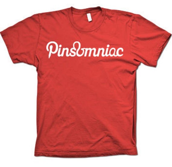 Funny Pinterest pun Pinsomniac t-shirt