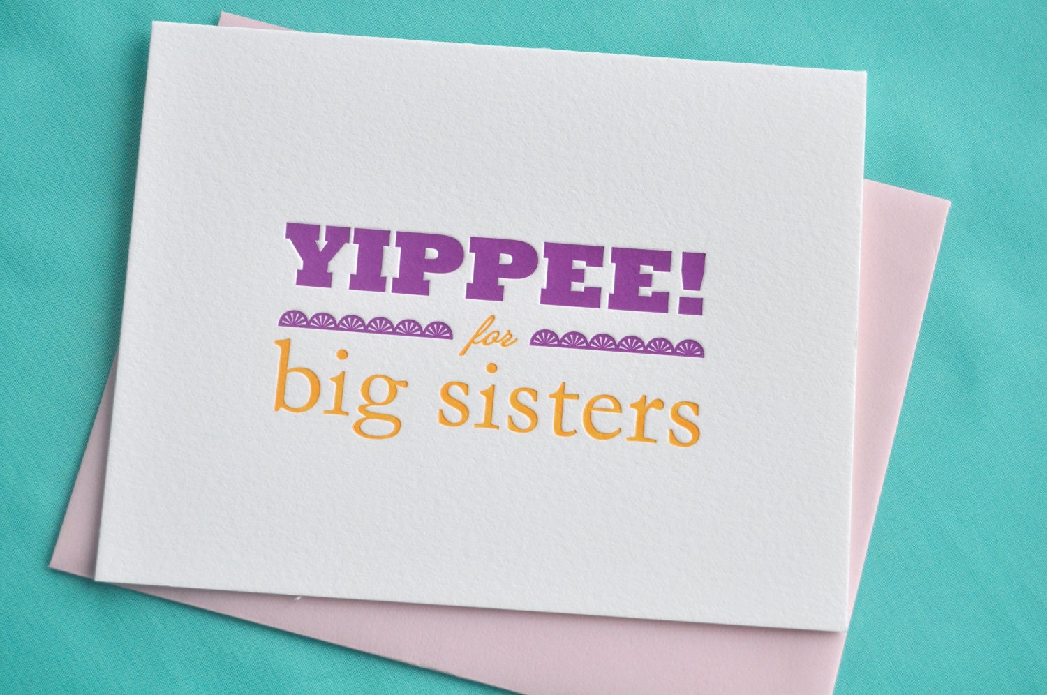 Yippee For Big Sisters Card