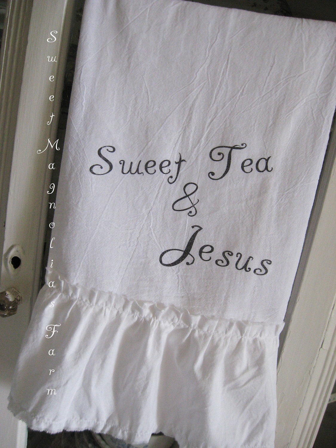 Flour Sack Kitchen Towel ."Sweet Tea & Jesus" Southern Inspirational Charm...for your Home, Farmhouse or Cottage