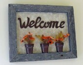 Welcome Weathered Barn Wood 3 Dimensional Wall Hanging