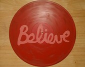 Believe - Painted Vinyl Record
