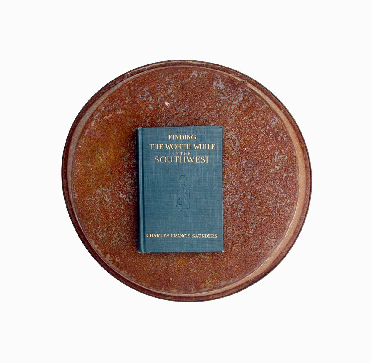 1918 Finding the Worth While in the Southwest Charles Saunders 2nd edition 1924