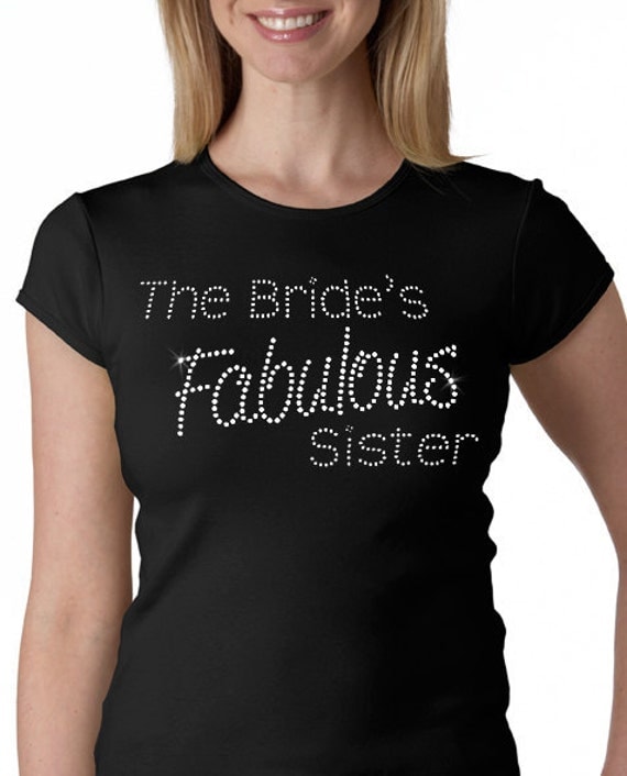Bride's Fabulous Sister Rhinestone Tee or Tank