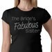 Bride's Fabulous Sister Rhinestone Tee or Tank