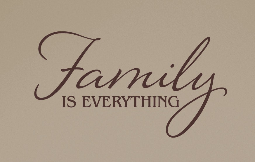 Wall Decal - Family is Everything - Vinyl Wall Decor - Home Living Room