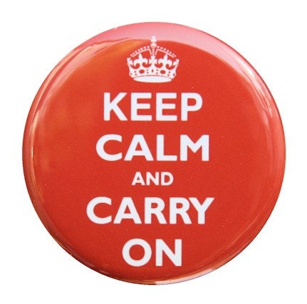 Keep Calm And Carry On Red - Pinback Button Badge 1.5 inch 1 1/2