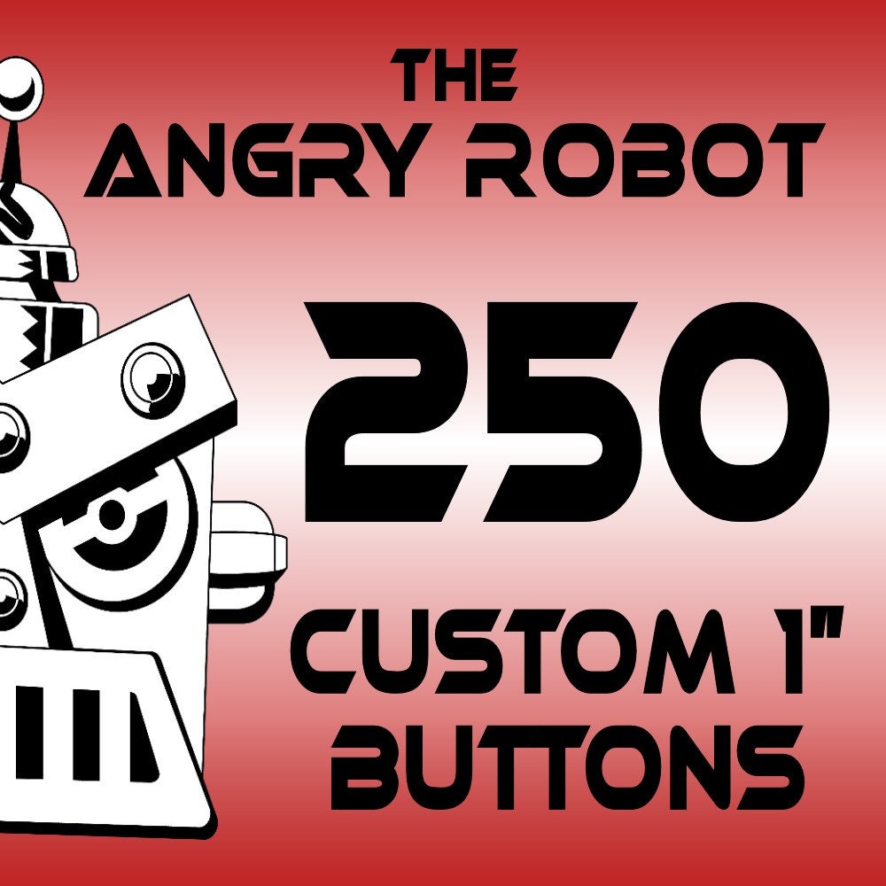 250 Custom Professionally Made 1 inch Pinback Buttons