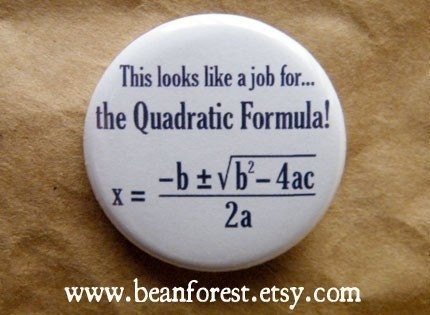this looks like a job for the quadratic formula - pinback button badge