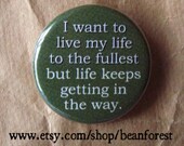 live life to the fullest
