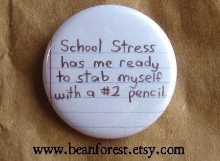 school stress - pinback button badge