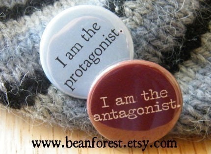 i am the protagonist, i am the antagonist - pinback button badge