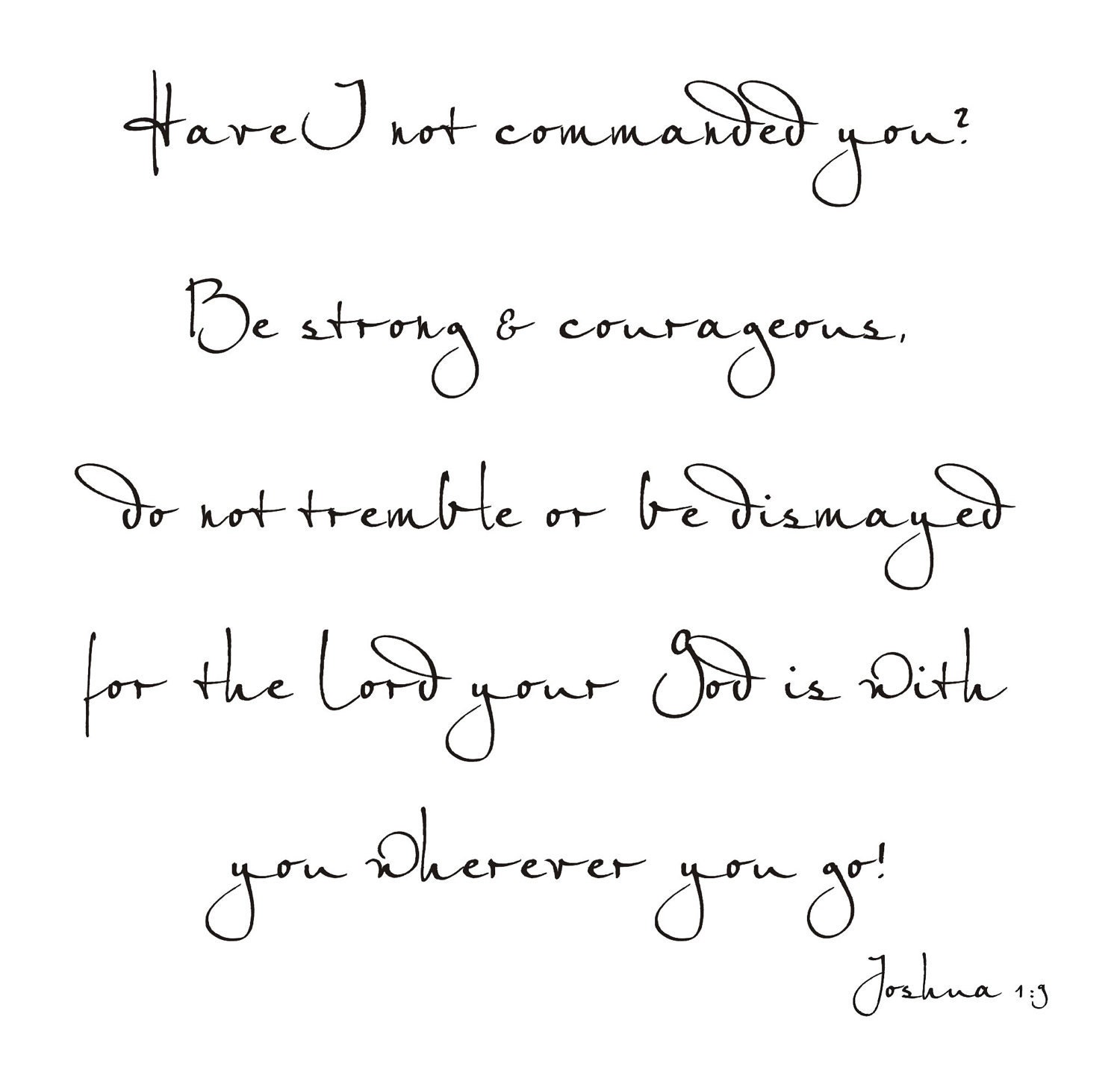 Be Strong & Courageous - Joshua 1:9  Vinyl Wall Decal