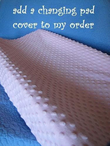 ADD  a MINKY changing pad cover to my order