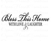 Bless This Home With Love and Laughter Wall Quote - Picture Photograph Family Wall Children Family Tree 10H X 28W QT0054