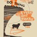 Do 1 Thing Every Day that Scares You - Ltd Edition Screen Print