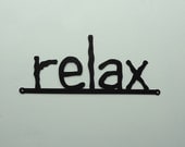 Relax Metal Art Sign - Free USA Shipping