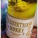 absinthe honey - infused gourmet honey made w/ wormwood, licorice, spearmint, star anise and love - 8 oz bottle of green fairy honey