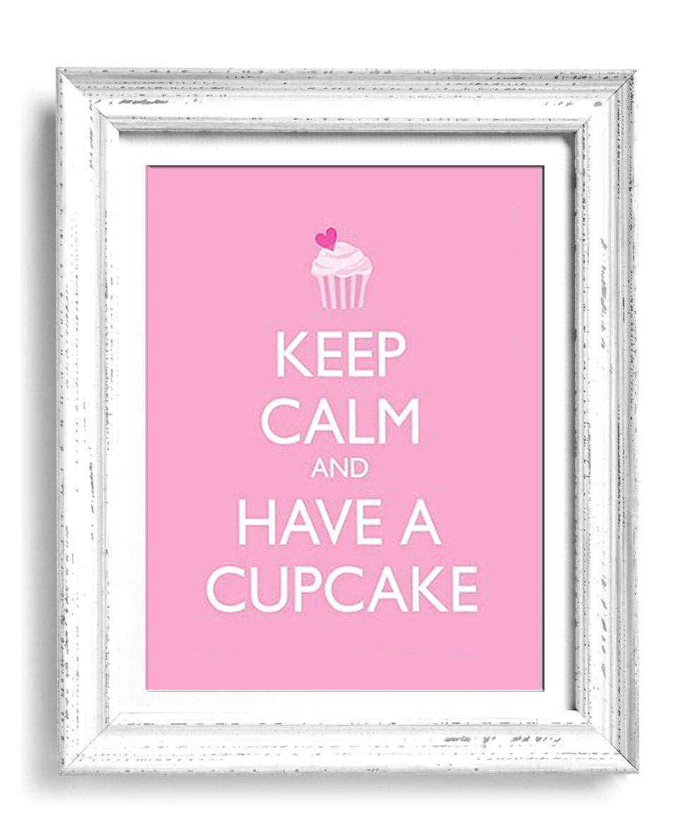 Keep Calm and have a Cupcake 8x10 art print, words typography, quote