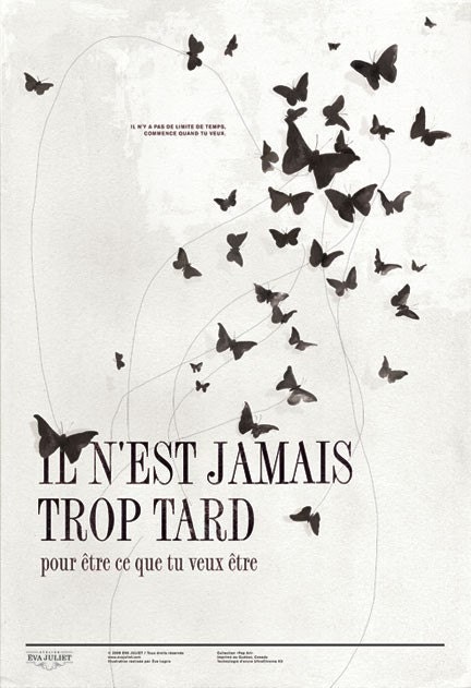 Jamais trop tard 13x19 -Pep Art- Collection