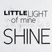 This Little Light of Mine - 4x6 Print