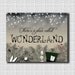 There's a place called Wonderland - 8x10 Print