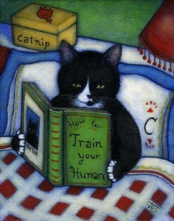 SALE How to Train your Human. 8 x 10 print