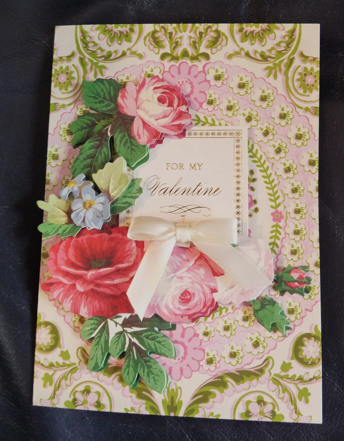 Handmade Card - For My Valentine - Great Floral 3D Embellishment - Satin Ribbon - FREE Shipping