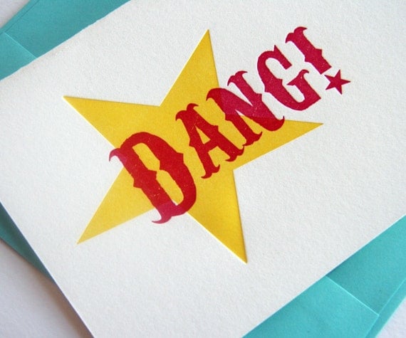 DANG - letterpress congratulations card. Graduation Card- blank inside