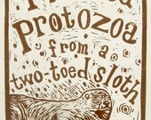 I Hosted Protozoa From a Two-Toed Sloth linoleum block print