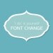 FONT CHANGE