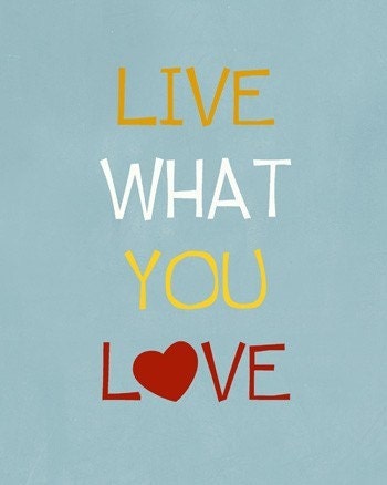 Live what you love inspiring digital art print room decor typography poster wall decoration fine art