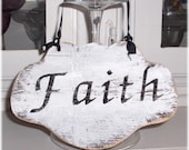 Faith Shabby Cottage White Wood Sign
