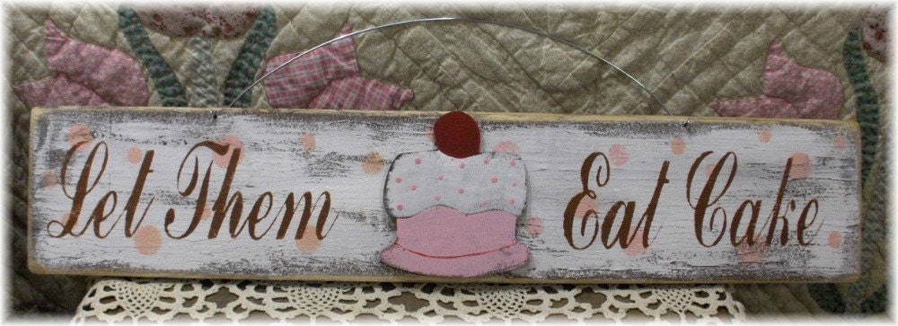 Let Them Eat Cake Shabby Cottage Pink Wood Sign Kitchen Bakery Pastery Custom