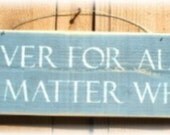 Forever For Always Prim Blue Wood Sign Custom Love Marriage Romance
